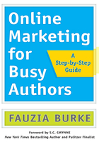 Online Marketing for Busy Authors在线阅读