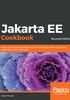 Jakarta EE Cookbook