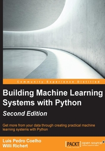 Building Machine Learning Systems with Python（Second Edition）