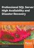 Professional SQL Server High Availability and Disaster Recovery