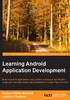 Learning Android Application Development