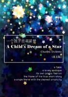 A Child's Dream of a Star 一个孩子的星星梦（英文版）在线阅读