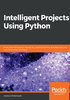 Intelligent Projects Using Python