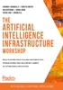 The Artificial Intelligence Infrastructure Workshop