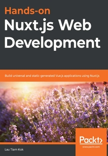 Hands-On Nuxt.js Web Development