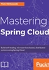 Mastering Spring Cloud