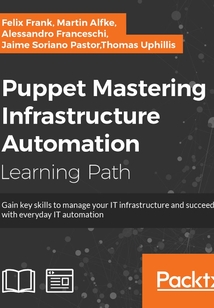Puppet:Mastering Infrastructure Automation