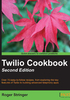 Twilio Cookbook（Second Edition）