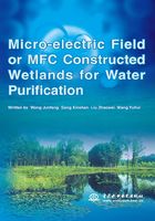 Micro-electric Field or MFC Constructed Wetlands for Water Purification（微电场及微生物燃料电池型人工湿地水净化系统）