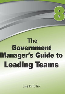 The Government Manager's Guide to Leading Teams