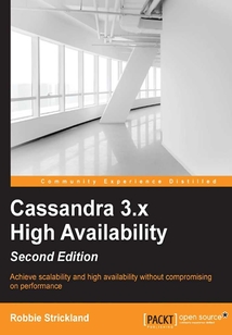 Cassandra 3.x High Availability（Second Edition）
