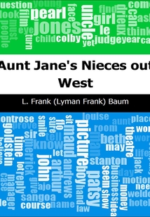 Aunt Jane's Nieces out West