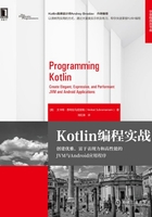 Kotlin编程实战：创建优雅、富于表现力和高性能的JVM与Android应用程序在线阅读