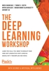 The Deep Learning Workshop