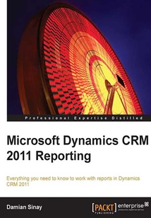 Microsoft Dynamics CRM 2011 Reporting