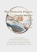 The Pickwick Papers（I） 匹克威克外传（英文版）在线阅读