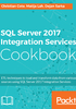 SQL Server 2017 Integration Services Cookbook