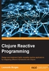 Clojure Reactive Programming