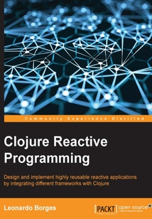 Clojure Reactive Programming